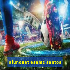 alunonet esamc santos